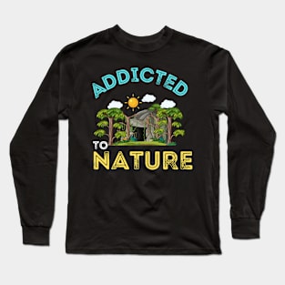 Addicted To Nature Long Sleeve T-Shirt